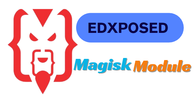 EdXposed Magisk Module Updated