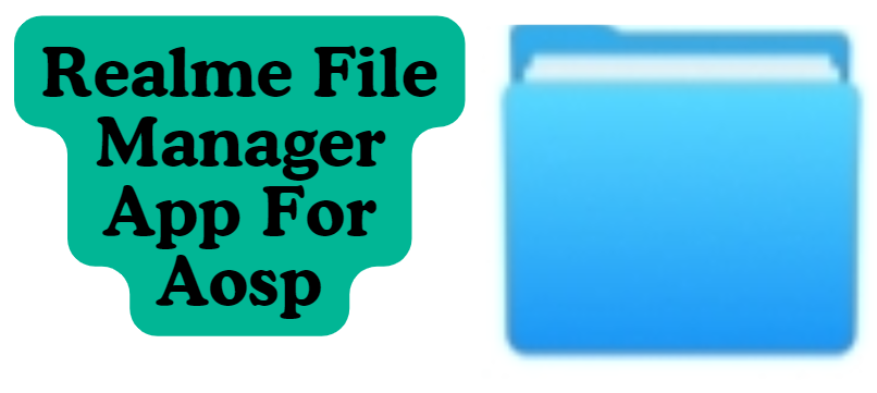 Realme File Manager App For Aosp
