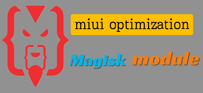 MIUI Optimization Magisk Module Updated