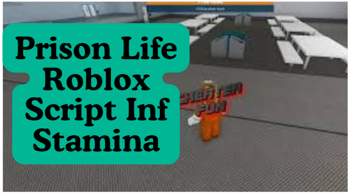 Prison Life Roblox Script Inf Stamina