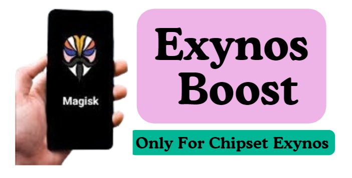 Exynos Boost Module Enhancing Performance for Exynos Chipsets without Root Access