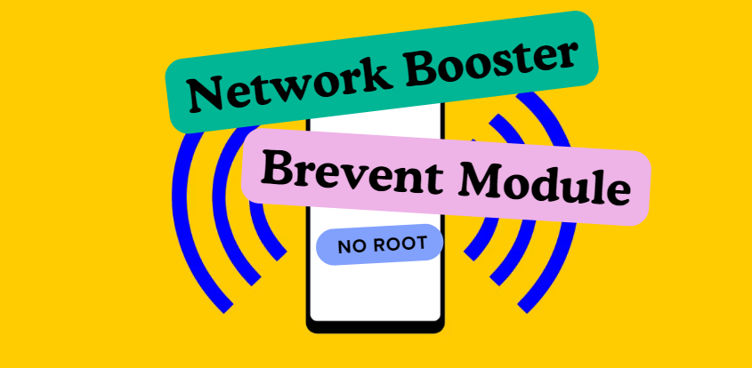 Network Booster Brevent Module No Root