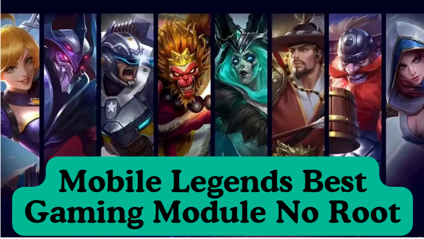 Mobile Legends Best Gaming Module No Root