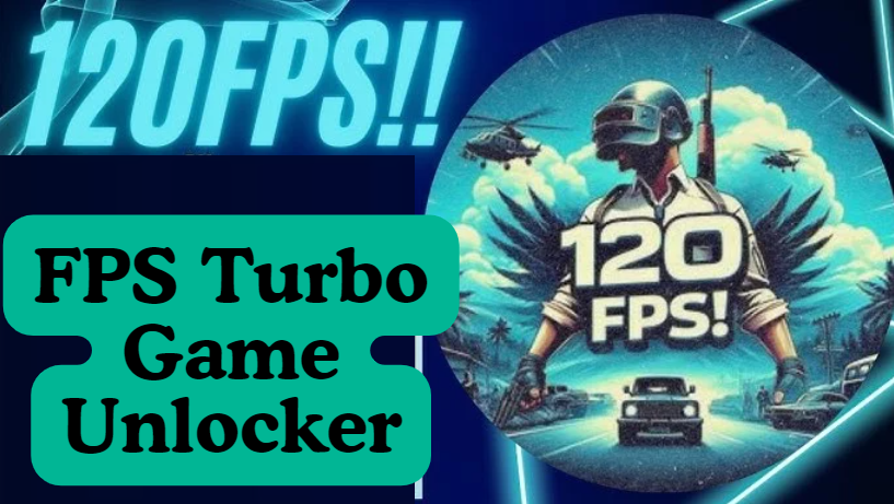 FPS Turbo 120 FPS Game Unlocker No Root