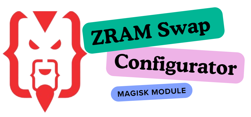 ZRAM Swap Configurator Magisk Module Updated