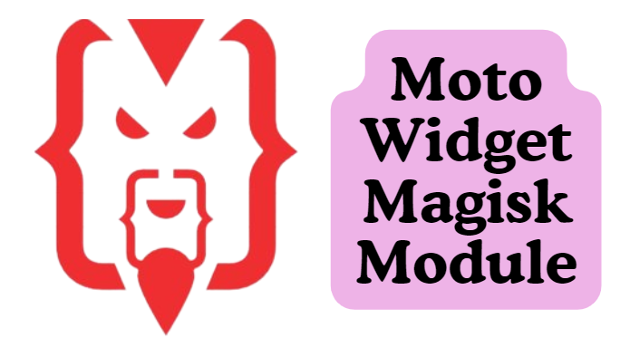 Moto Widget Magisk Module