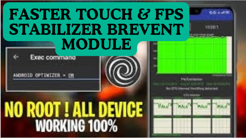FASTER TOUCH & FPS STABILIZER BREVENT MODULE NO ROOT