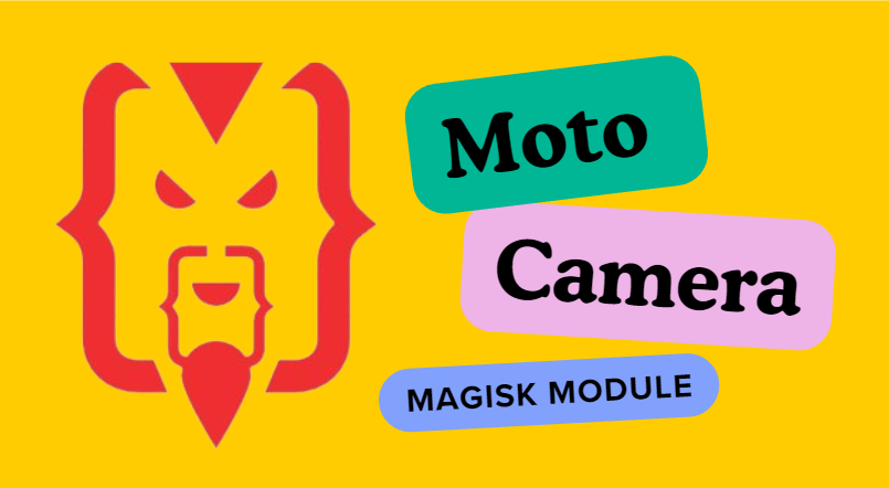 The Moto Camera One Magisk Module