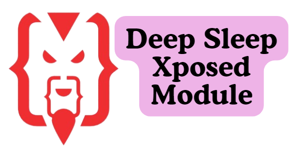 Deep Sleep Xposed Module
