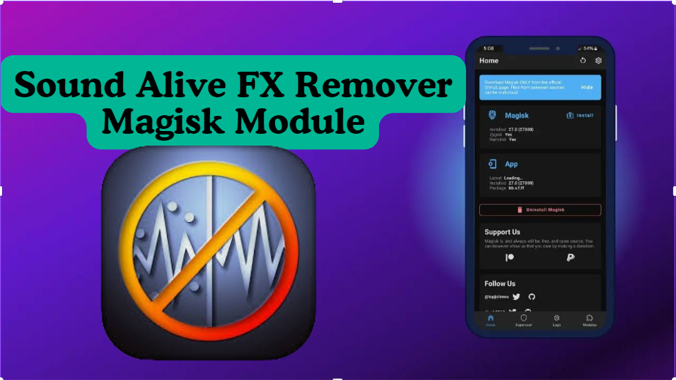 Sound Alive FX Remover Magisk Module You Should Try in