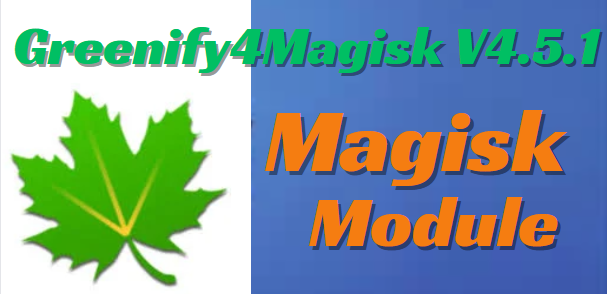 Greenify4Magisk 4.5.2 Magisk Module