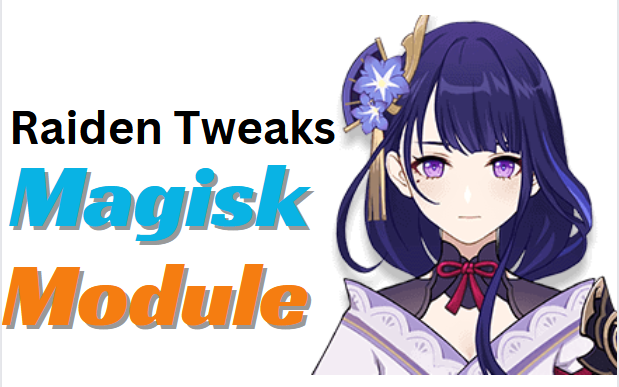 Raiden Tweaks Magisk Module