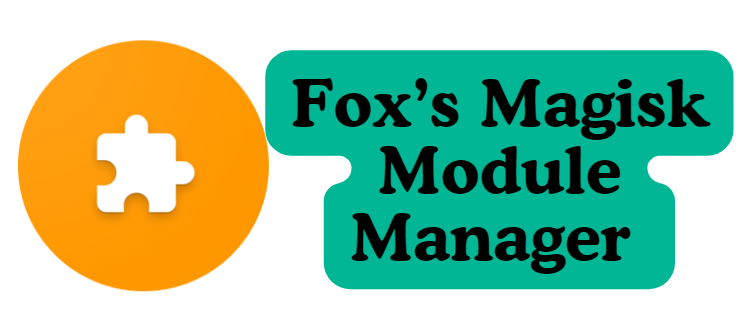 Fox’s Magisk Module Manager Latest