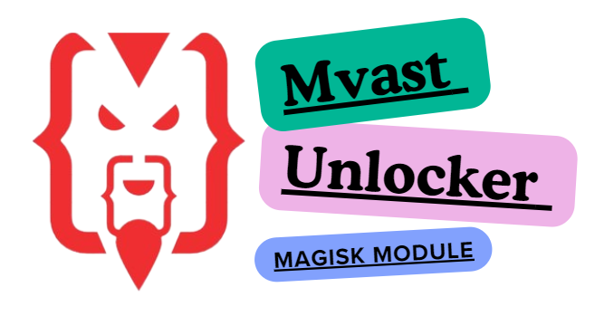 Mvast Unlocker Magisk Module For Unlock Max Graphics In Game