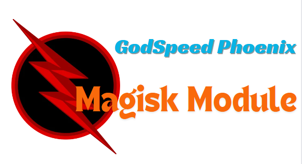 GodSpeed Phoenix Magisk Module Best For Gaming
