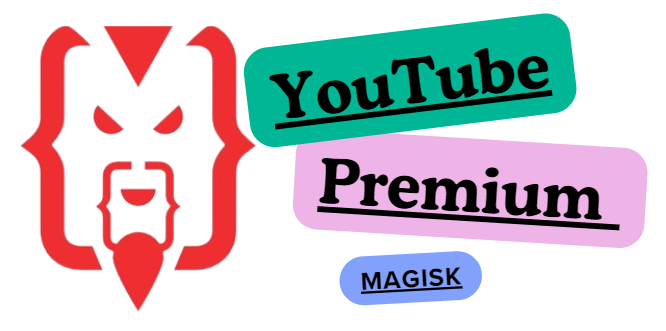 YouTube Premium Magisk V19.26.37