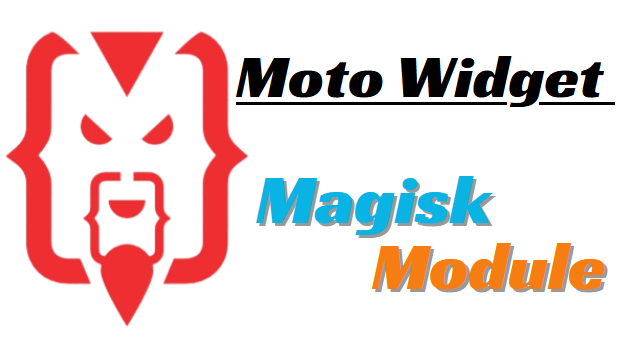 Moto Widgets Magisk Module