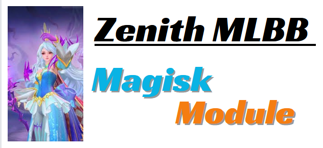 Zenith MLBB Gaming Magisk Module