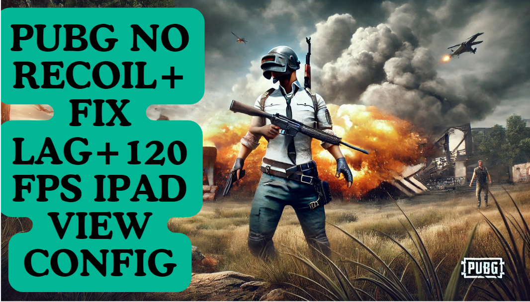 PUBG 3.8 NO RECOIL+FIX LAG+120 FPS IPAD VIEW CONFIG